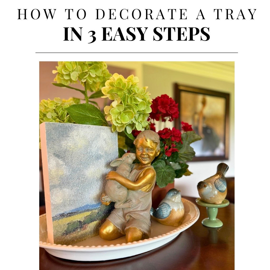 How to Decorate A Tray in 3 Easy Steps Guide